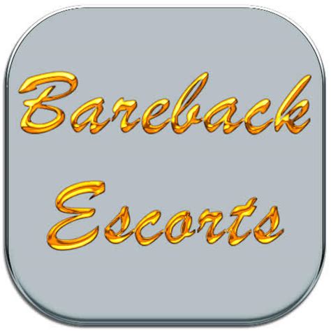 Bareback Escorts